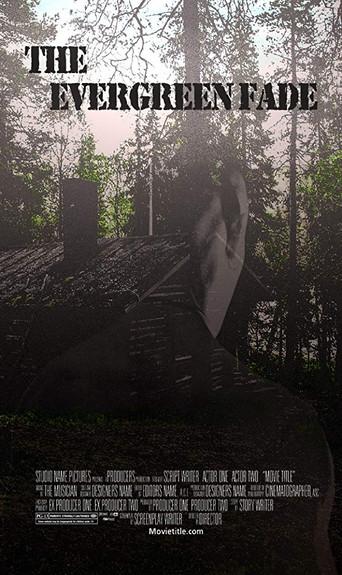 The Evergreen Fade () poster