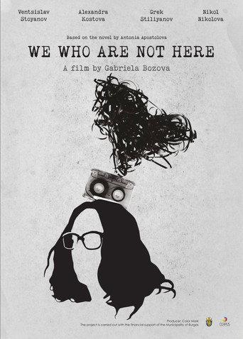 We Who Are Not Here () poster