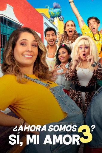 Now There's 3 of Us? Sí, Mi Amor. (2024) poster