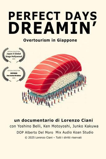 Perfect Days Dreamin' - Overtourism in Giappone (2025) poster