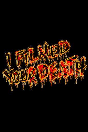 I Filmed Your Death () poster