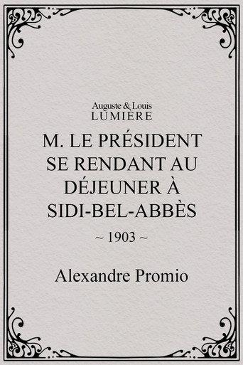 M. le président se rendant au déjeuner à Sidi-Bel-Abbès (1903) poster