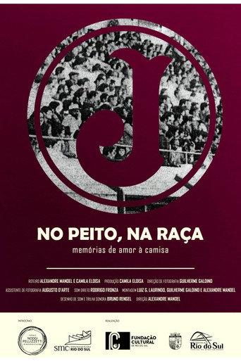 No Peito, Na Raça () poster
