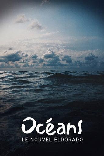 Océans, le nouvel Eldorado ? (2018) poster