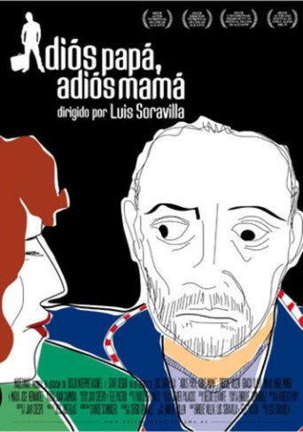 Adiós papá, adiós mamá (2010) poster