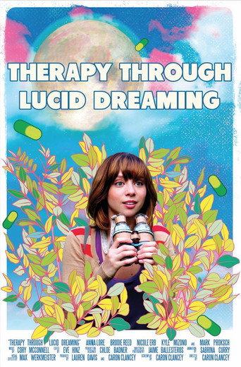 Therapy Through Lucid Dreaming (2018) poster