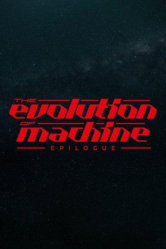 Evolution of Machine - Epilogue () poster
