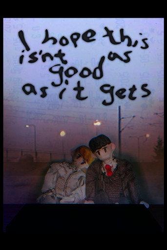 I Hope This isn’t as Good as it Gets (2024) poster