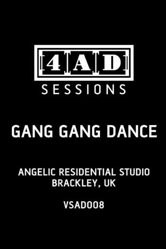 Gang Gang Dance - 4AD Session () poster