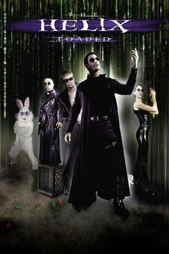 The Helix... Loaded (2005) poster