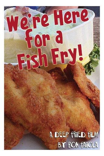 We're Here for a Fish Fry! (2017) poster