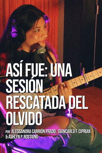 Así fue: Una sesión rescatada del olvido (2025) poster