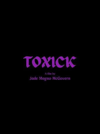 TOXICK () poster