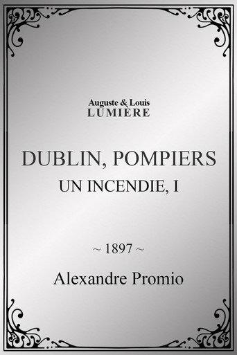 Dublin, pompiers : Un Incendie, I (1897) poster