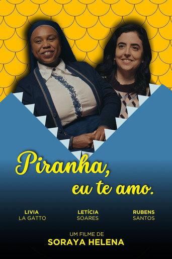 Piranha, eu te amo. () poster