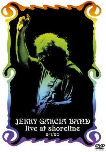 Jerry Garcia Band: Live at Shoreline (2005) poster