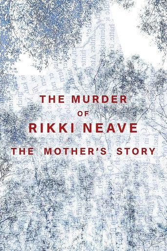 The Murder of Rikki Neave: The Mother's Story (2022) poster