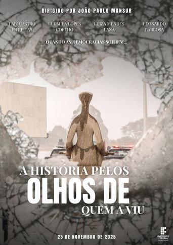A História Pelos Olhos de Quem a Viu (2024) poster