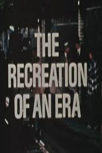 The Recreation of an Era (1972) poster