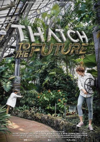 Thatch to the Future () poster