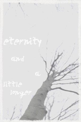 eternity and a little longer (2025) poster
