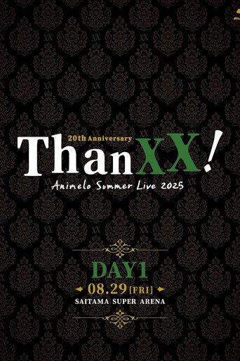 Animelo Summer Live 2025 - ThanXX! - DAY1 (2025) poster