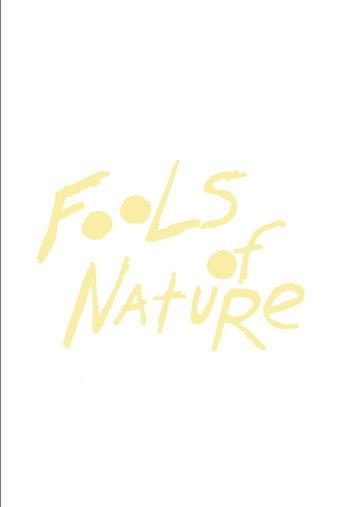Fools of Nature () poster
