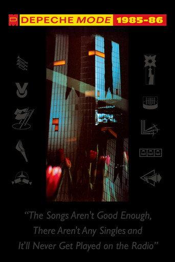 Depeche Mode: 1985–86 “The Songs Aren't Good Enough, There Aren't Any Singles and It'll Never Get Played on the Radio” (2006) poster