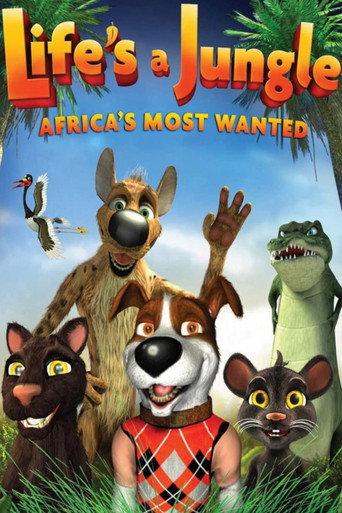 Life's a Jungle: Africa's Most Wanted (2012) poster