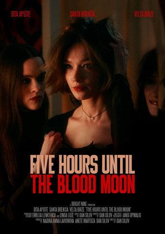 Five Hours Until the Blood Moon (2025) poster