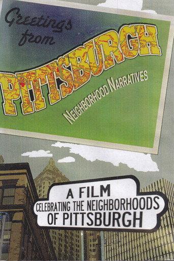 Greetings from Pittsburgh: Neighborhood Narratives (2008) poster
