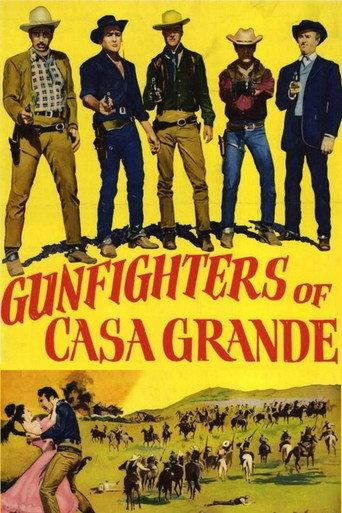 Gunfighters of Casa Grande (1964) poster