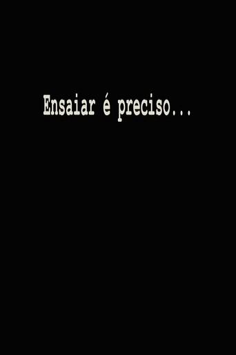Ensaiar é Preciso... (2025) poster
