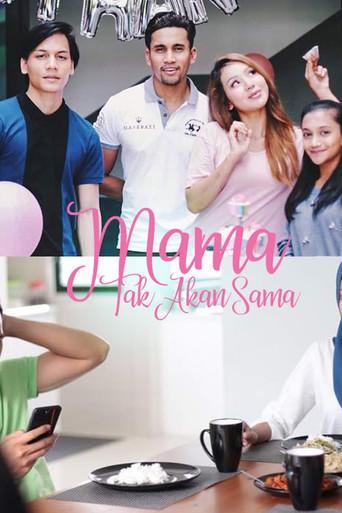 Mama Tak Akan Sama (2018) poster