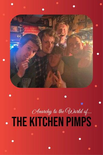 Anarchy to the World of... the Kitchen Pimps (2024) poster