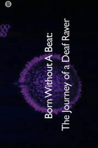 Born Without a Beat: The Journey of a Deaf Raver (2009) poster