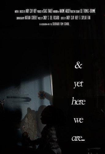 & yet here we are... () poster