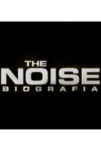 The Noise: La biografía (2003) poster