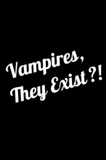 Vampires, They Exist?! () poster