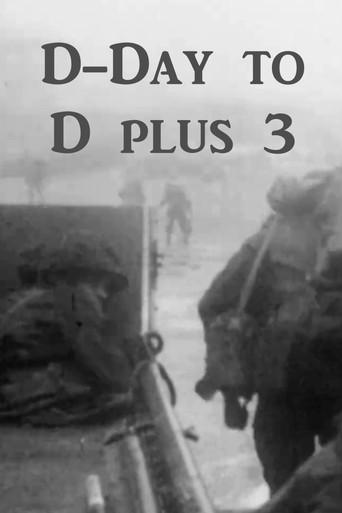D-Day to D plus 3 SHAEF Documentary (1944) poster