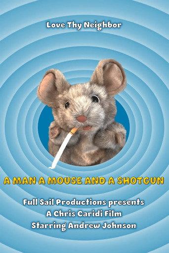 A Man A Mouse and A Shotgun (2025) poster