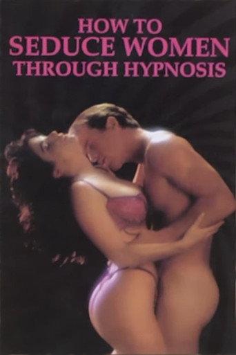 How to Seduce Women Through Hypnosis (1992) poster