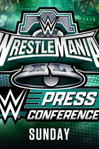 WrestleMania XL Sunday Post-Show Press Conference (2024) poster