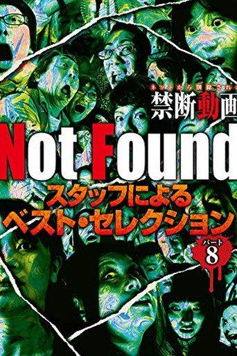 Not Found - Forbidden Videos Removed from the Net - Best Selection by Staff Part 8 (2019) poster