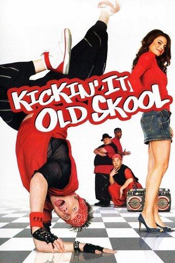 Kickin' It Old Skool (2007) poster