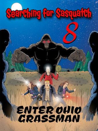 Searching For Sasquatch 8: Enter Ohio Grassman () poster
