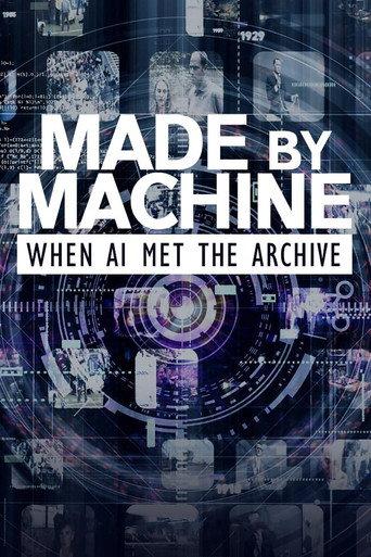 Made by Machine: When AI Met the Archive (2018) poster