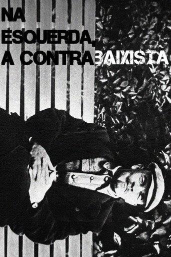 Na Esquerda, A Contrabaixista () poster