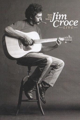 Have You Heard: Jim Croce Live (2009) poster