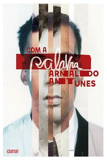 Com a Palavra, Arnaldo Antunes (2018) poster